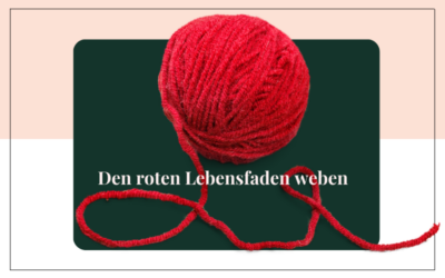 Biografiearbeit ist den roten Lebensfaden weben!